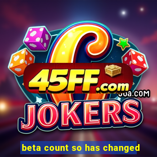 beta count so has changed